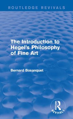 The Introduction to Hegel's Philosophy of Fine Art The Introduction to Hegel's Philosophy of Fine Art