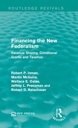 Financing the New Federalism Financing the New Federalism
