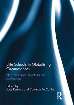 Elite Schools in Globalising Circumstances Elite Schools in Globalising Circumstances