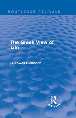 The Greek View of Life