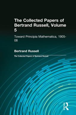 The Collected Papers of Bertrand Russell, Volume 5