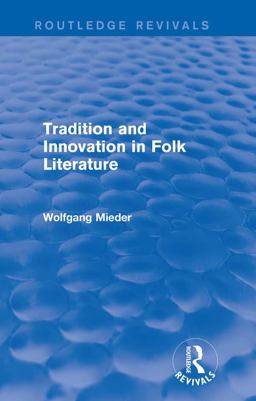 Tradition and Innovation in Folk Literature Tradition and Innovation in Folk Literature