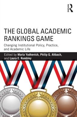 The Global Academic Rankings Game The Global Academic Rankings Game