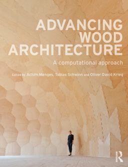 Advancing Wood Architecture Advancing Wood Architecture