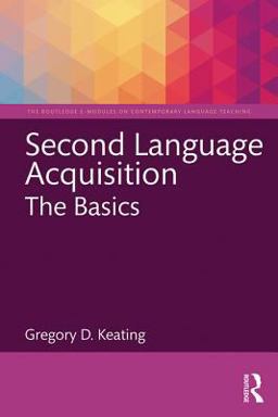 Second Language Acquisition: the Basics