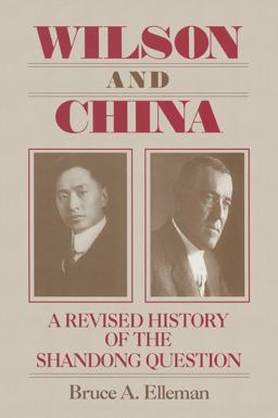 Wilson and China: a Revised History of the Shandong Question