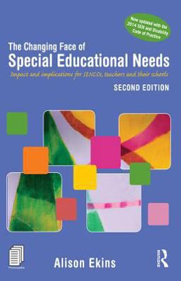 The Changing Face of Special Educational Needs