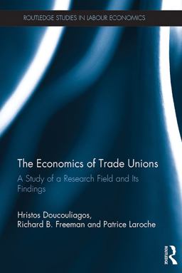 The Economics of Trade Unions The Economics of Trade Unions
