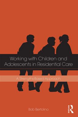 Working with Children and Adolescents in Residential Care
