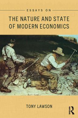 Essays on: the Nature and State of Modern Economics Essays on: the Nature and State of Modern Economics