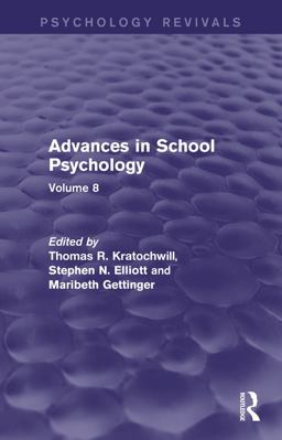 Advances in School Psychology (Psychology Revivals) Advances in School Psychology (Psychology Revivals)
