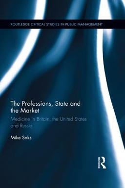 The Professions, State and the Market The Professions, State and the Market