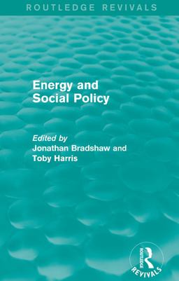 Energy and Social Policy (Routledge Revivals) Energy and Social Policy (Routledge Revivals)