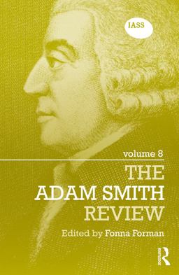 The Adam Smith Review Volume 8 The Adam Smith Review Volume 8