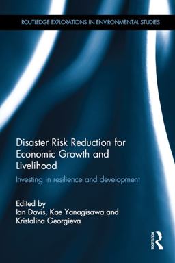 Disaster Risk Reduction for Economic Growth and Livelihood Disaster Risk Reduction for Economic Growth and Livelihood