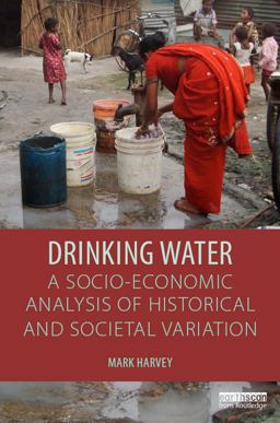 Drinking Water: a Socio-Economic Analysis of Historical and Societal Variation