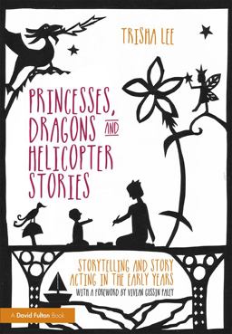 Princesses, Dragons and Helicopter Stories Princesses, Dragons and Helicopter Stories