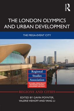 The London Olympics and Urban Development The London Olympics and Urban Development
