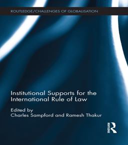 Institutional Supports for the International Rule of Law