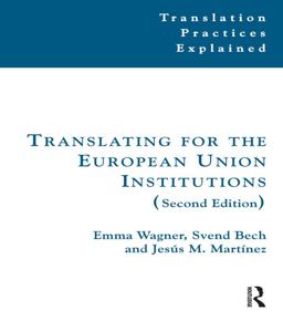 Translating for the European Union Institutions Translating for the European Union Institutions