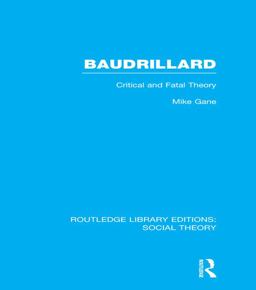 Baudrillard (RLE Social Theory)