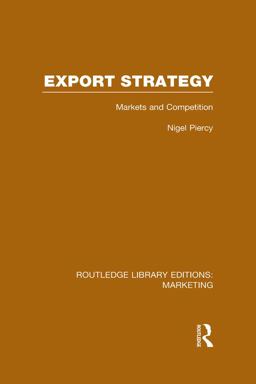 Export Strategy: Markets and Competition (RLE Marketing)