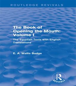 The Book of Opening the Mouth: Vol. I (Routledge Revivals)