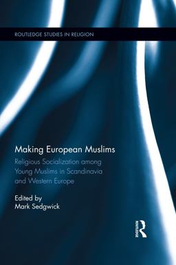 Making European Muslims Making European Muslims