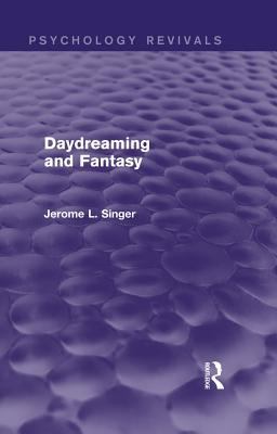 Daydreaming and Fantasy (Psychology Revivals)