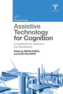 Assistive Technology for Cognition Assistive Technology for Cognition