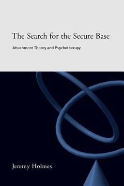 The Search for the Secure Base The Search for the Secure Base