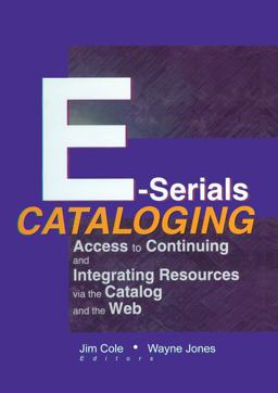 E-Serials Cataloging E-Serials Cataloging