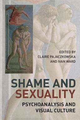 Shame and Sexuality Shame and Sexuality