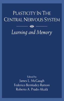 Plasticity in the Central Nervous System