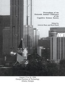 Proceedings of the Sixteenth Annual Conference of the Cognitive Science Society