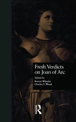 Fresh Verdicts on Joan of Arc
