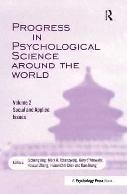 Progress in Psychological Science Around the World. Volume 2: Social and Applied Issues