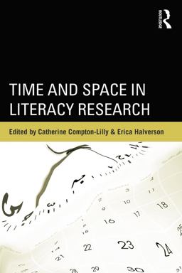 Time and Space in Literacy Research Time and Space in Literacy Research
