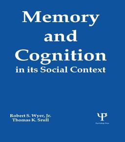 Memory and Cognition in Its Social Context