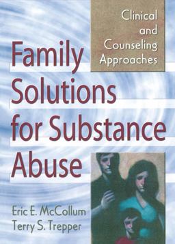 Family Solutions for Substance Abuse Family Solutions for Substance Abuse
