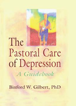 The Pastoral Care of Depression