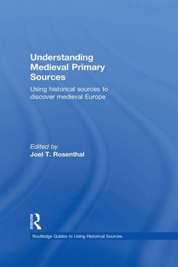 Understanding Medieval Primary Sources