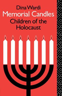 Memorial Candles: Children of the Holocaust Memorial Candles: Children of the Holocaust