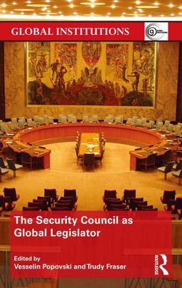The Security Council As Global Legislator