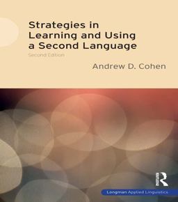 Strategies in Learning and Using a Second Language Strategies in Learning and Using a Second Language