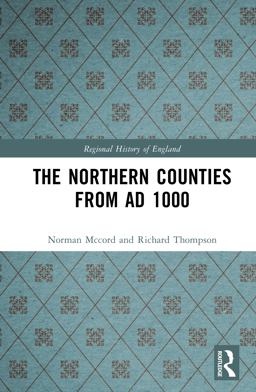 The Northern Counties from AD 1000 The Northern Counties from AD 1000