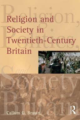 Religion and Society in Twentieth-Century Britain
