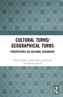 Cultural Turns/Geographical Turns