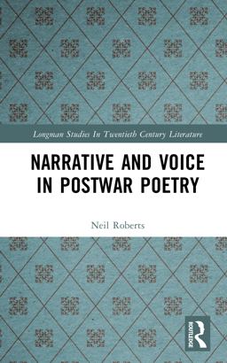 Narrative and Voice in Postwar Poetry