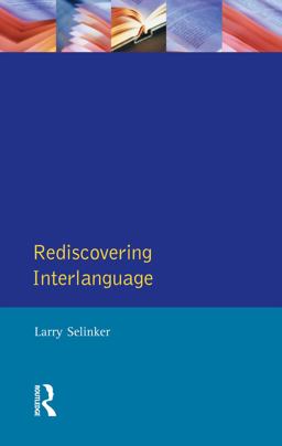 Rediscovering Interlanguage Rediscovering Interlanguage